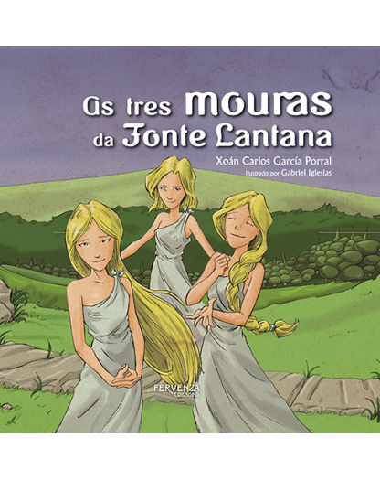 As Tres Mouras da Fonte Lantana – Audiolibro Infantil en Galego
